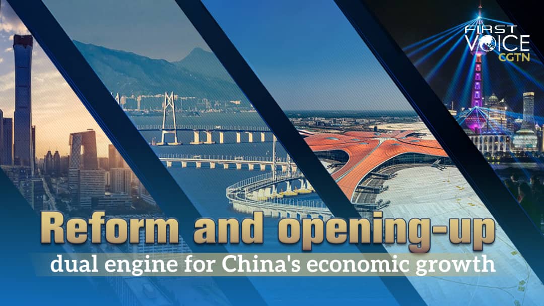 Reform and opening-up, dual engine for China's economic growth